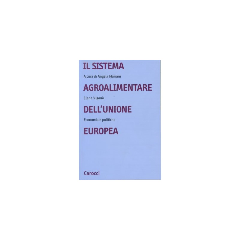 IL SISTEMA AGROALIMENTARE DELL'UNIONE EUROPEA